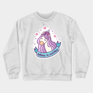 Believe in unicorns Crewneck Sweatshirt